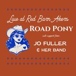 Road Pony & Jo Fuller Live at Red Barn Akers
