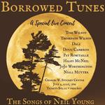 Borrowed Tunes - A Tribute To Neil Young