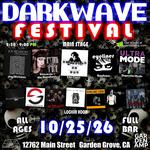 SUN 10/25/2026 Dark Wave Festival at Garden Amp, Garden Grove, CA!