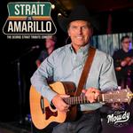 Strait to Amarillo - George Strait Tribute
