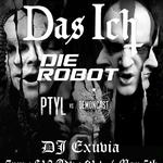 DAS ICH with DIE ROBOT, PTYL vs Demoncast, and DJ Exuvia.