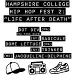 "Life After Death" Hampshire College Hip Hop Festival