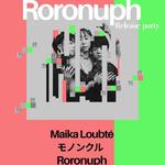 Roronuph 1st Album "Roronuph" Release Party