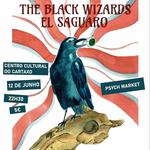 The Black Wizzards + El Saguaro
