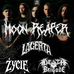 Moon Reaper / Lacerta / Zycie / Death Brigade