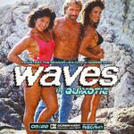 WAVES by Quixotic / Season Opening