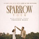 Sparrow Tour Salem SD: Love & the Outcome with Presence Music