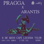 PRAGGA X ARANTIS