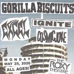 EXCEL w/ Gorilla Biscuits, Ignite, Cosmic Joke