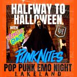 Pop Punk Emo Night LAKELAND by PUNKNITES - Halfway to Halloween - with RECKLESS GIANTS