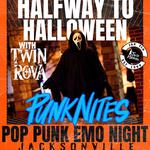 Pop Punk Emo Night Jacksonville - HALFWAY TO HALLOWEEN Tour by PunkNites with TWIN ROVA