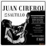 JUAN CIREROL EN SALTILLO
