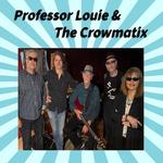 Professor Louie & The Crowmatix
