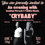 "Crybaby" Music Video Premiere w/ Live Show 