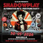 Shadowplay Postpunk party