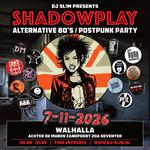 Shadowplay Postpunk party