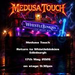 Medusa Touch at Whistlebinkies