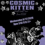 Cosmic Kitten: West Coast Tour 2026 @ John Henry's - Eugene, OR
