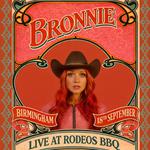 Bronnie live in Birmingham! - Rodeos BBQ