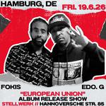 Edo. G & Fokis — "European Union" Album Release Show