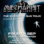 The Mechanist @ Brighton, Dust