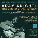 GVLJazz Underground | Adam Knight: Tribute to Grant Green