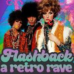 FLASHBACK: a retro rave