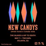 New Candys, The Silkies, and Hip To Death at The Earl