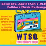 The Folklore Tape Event 