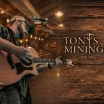 Dave McCullough at Tony’s Mining Company