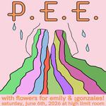 P.E.E. + Flowers for Emily + ¡gonzales!