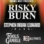 RISKY BURN / STEPHEN LEONARD BAND / FOOLS GAMBLE / RED ALLEYWAYS - Ship Gillingham