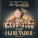 70 Jahre Egerländer Musikanten - Jubiläumstournee