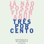 TRÊSPORCENTO - Já Não Posso Ficar Aqui