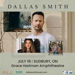 Dallas Smith Live in Sudbury, ON with special guests Hailey Benedict & Rob Fitzgerald