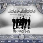 Los Pericos presentan INMORTAL - London Pub, HERMOSILLO SONORA MX