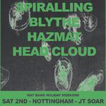 Spiralling, Blythe, Hazmat, Head Cloud