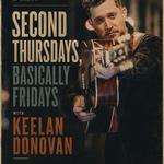 Second Thursdays, Basically Friday with Keelan Donovan