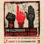 The Klezmatics - We Were Made For These Times Tour at  KlezKanada 2026