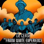 Lil Cease & The Frank White Experience - The Official Notorious B.I.G. Tribute Band