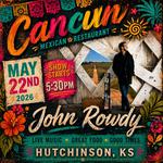 John Rowdy Live @ Cancun Mexican Grill