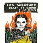 Les Dorothée, Death By Dingo, La Dérape @ Québec