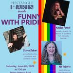 "FUNNY WITH PRIDE" at Pentagle Arts Theater
