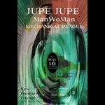 Jupe Jupe / ManWoMan / Mechanical Plague at New Frontier Lounge