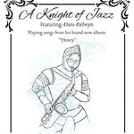 A Knight of Jazz W/ Dani Delwyn