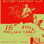 Tummyache x TAKEDA x Philippe Nash 'Better Together' Tour JUNE 18TH - STROUD
