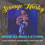Savage Hurley at Refuge Ale House