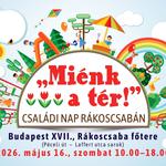 Miénk a tér! – Családi nap Rákoscsabán 