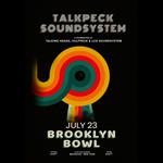 TalkPeck SoundSystem: Tribute to LCD, Vulfpeck & Talkings Heads at Brooklyn Bowl