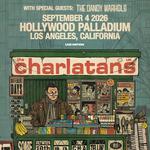 The Charlatans with Very Special Guests The Dandy Warhols